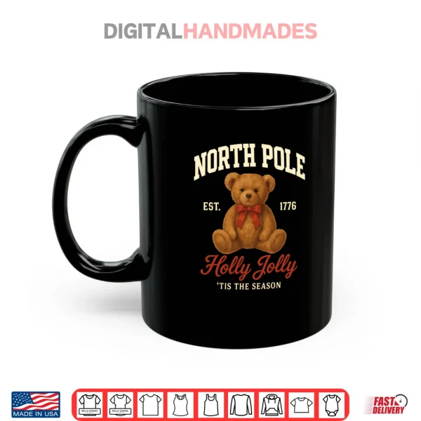 Mug Cute North Pole Teddy Bear College Athletic Style Sweater Shirt