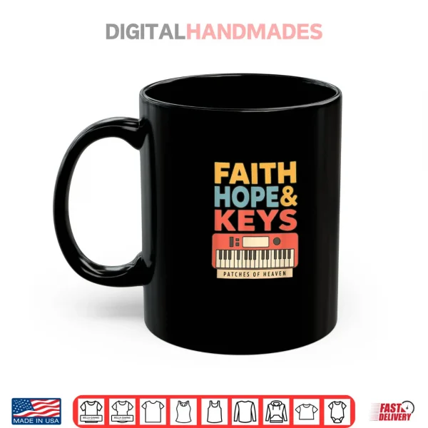 Mug Faith Hope Keys Christian Musician Worship Keyboard Shirt