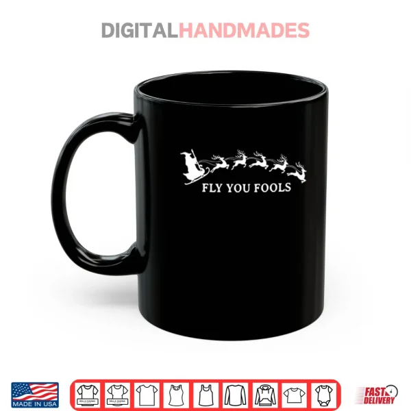 Fly You Fools Funny Christmas LOTR Shirt 3 Mug Fly You Fools Funny Christmas LOTR Shirt