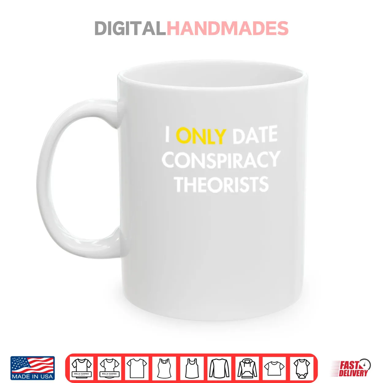 I Only Date Conspiracy Theorists Shirt I Only Date Conspiracy Theorists Shirt