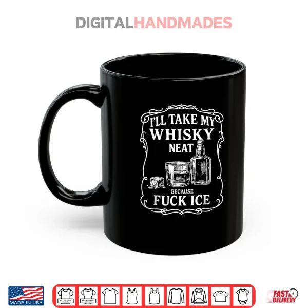 I Survived 67 Days of School Six Seven Teachers Students Shirt 3 Mug Ill Take My Whisky Neat Because Fuck ICE Shirt