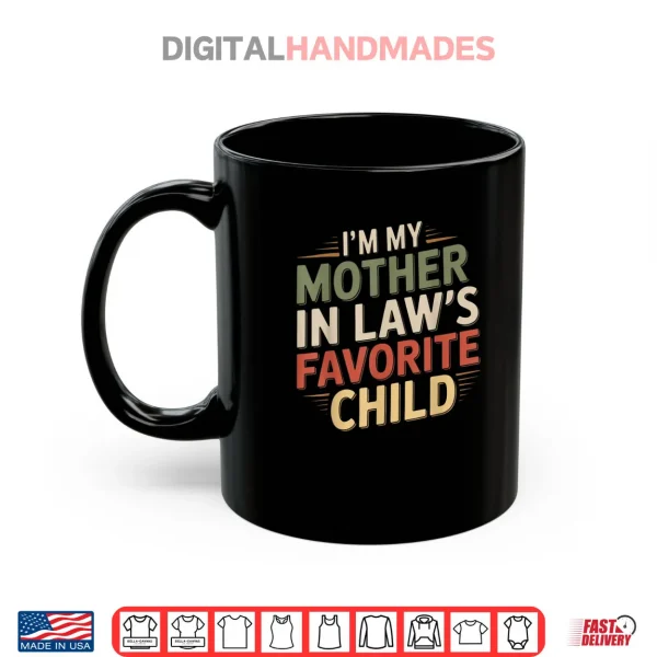 I'll Take My Whisky Neat Because Fuck ICE Shirt 3 Mug Im My Mother in Laws Favorite Child Im Moms Favorite Shirt
