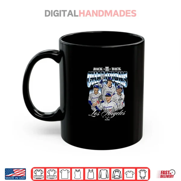 Mug Los Angeles D 2025 Back to Back Baseball World Champions Shirt 2