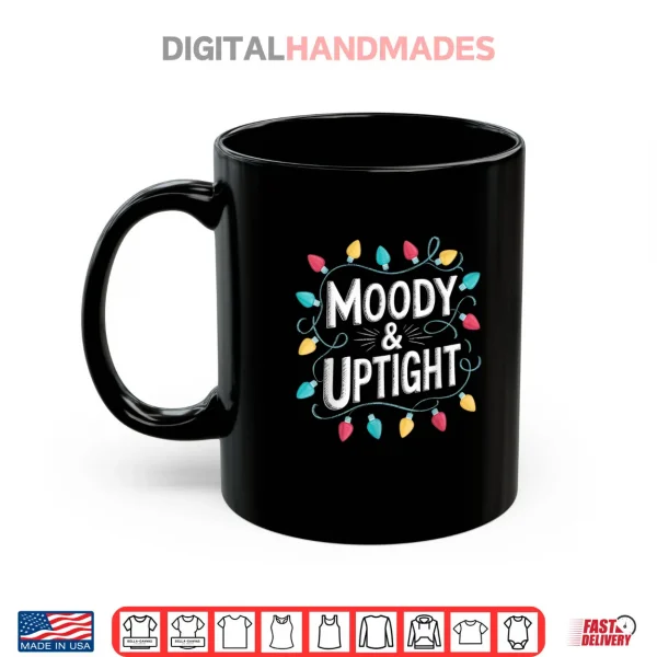 Mug Merry Bright Moody Uptight Matching Couples Christmas Shirt