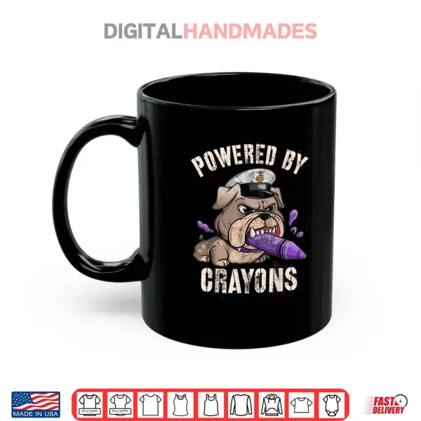 Powered by Crayons Bulldog Officer Family Military Gag Shirt 3 Mug Powered by Crayons Bulldog Officer Family Military Gag Shirt