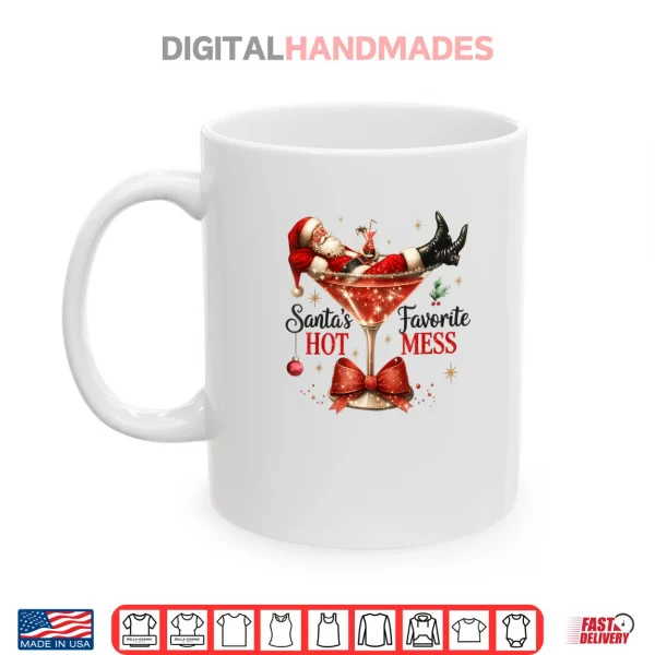 Mug Santa Hot Mess Christmas Cocktail Martini Shirt