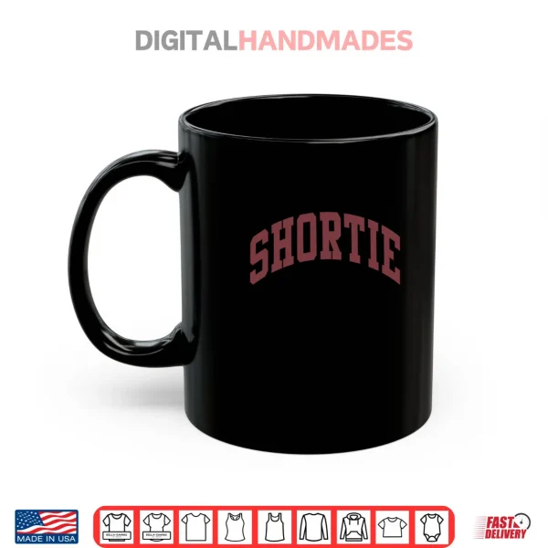 Shortie Shirt 3 Mug Shortie Shirt