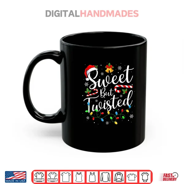 Sweet But Twisted Funny Christmas Candy Cane Xmas Holiday Shirt 3 Mug Sweet But Twisted Funny Christmas Candy Cane Xmas Holiday Shirt