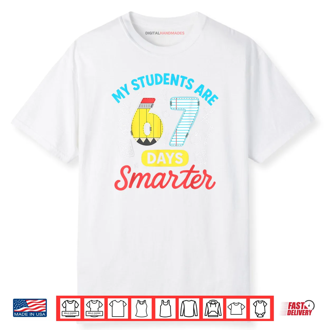 My Students are 67 Days Smarter Funny Six Seven Meme Teacher Shirt My Students are 67 Days Smarter Funny Six Seven Meme Teacher Shirt