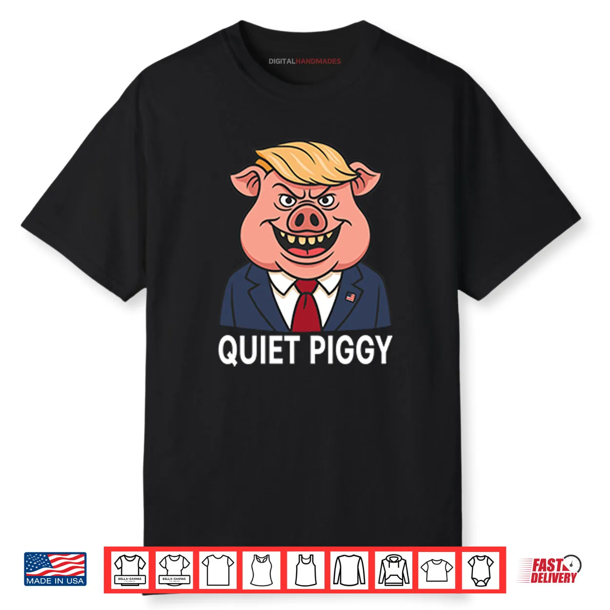 Quiet Piggy Pig Trump Shirt Quiet Piggy Pig Trump Shirt