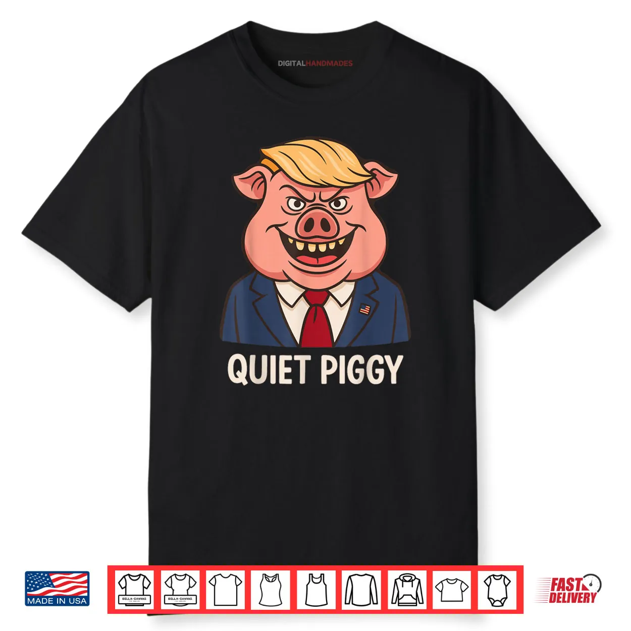 Quiet Quiet Piggy Sarcastic Political Pig Cartoon Shirt Quiet Quiet Piggy Sarcastic Political Pig Cartoon Shirt