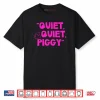 Quiet Quiet Piggy Shirt