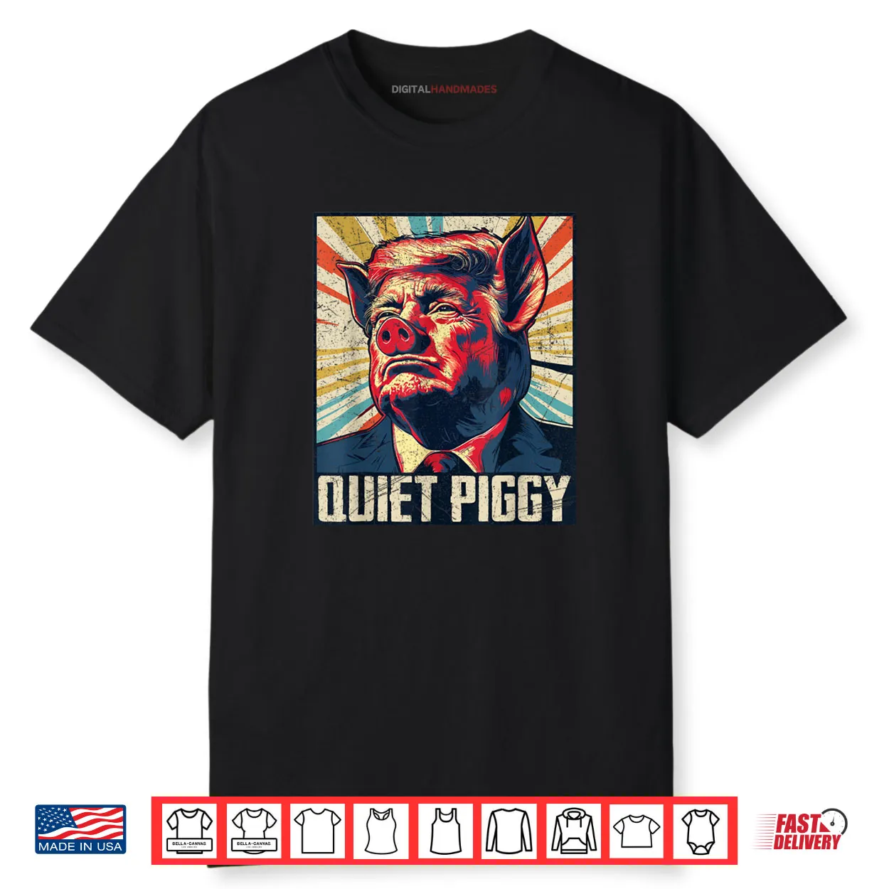 Retro Quiet Piggy Trump Political Trendy Pig Shirt Retro Quiet Piggy Trump Political Trendy Pig Shirt