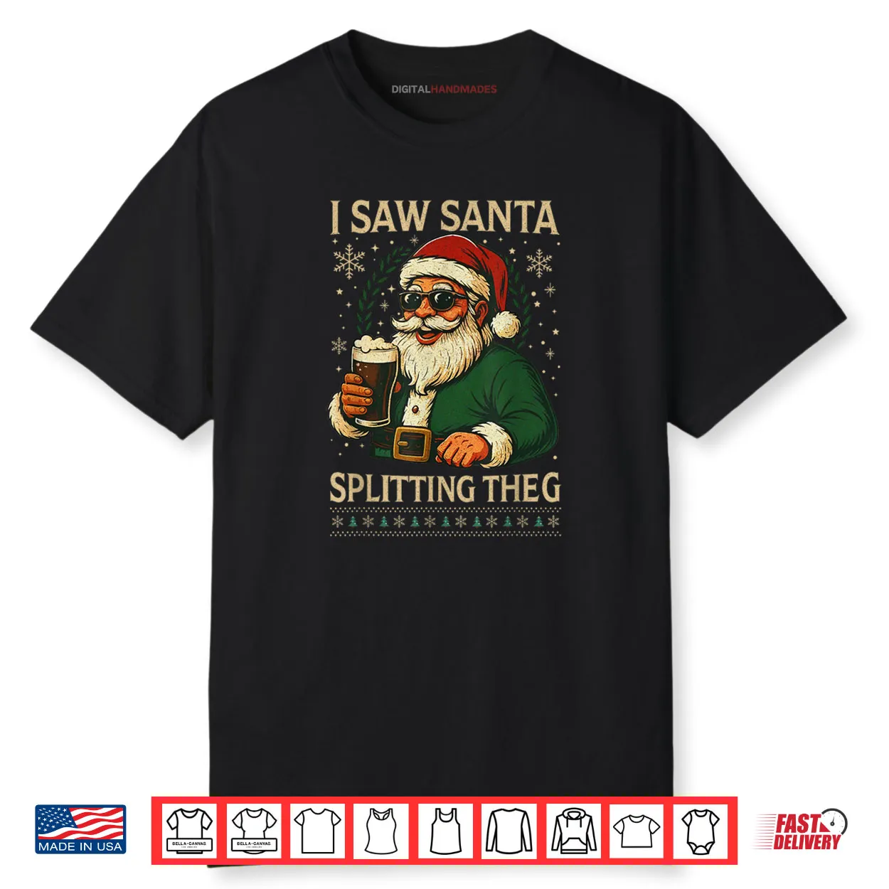 Santa I Saw Santa Split The G Drinking Ugly Christmas Shirt Santa I Saw Santa Split The G Drinking Ugly Christmas Shirt