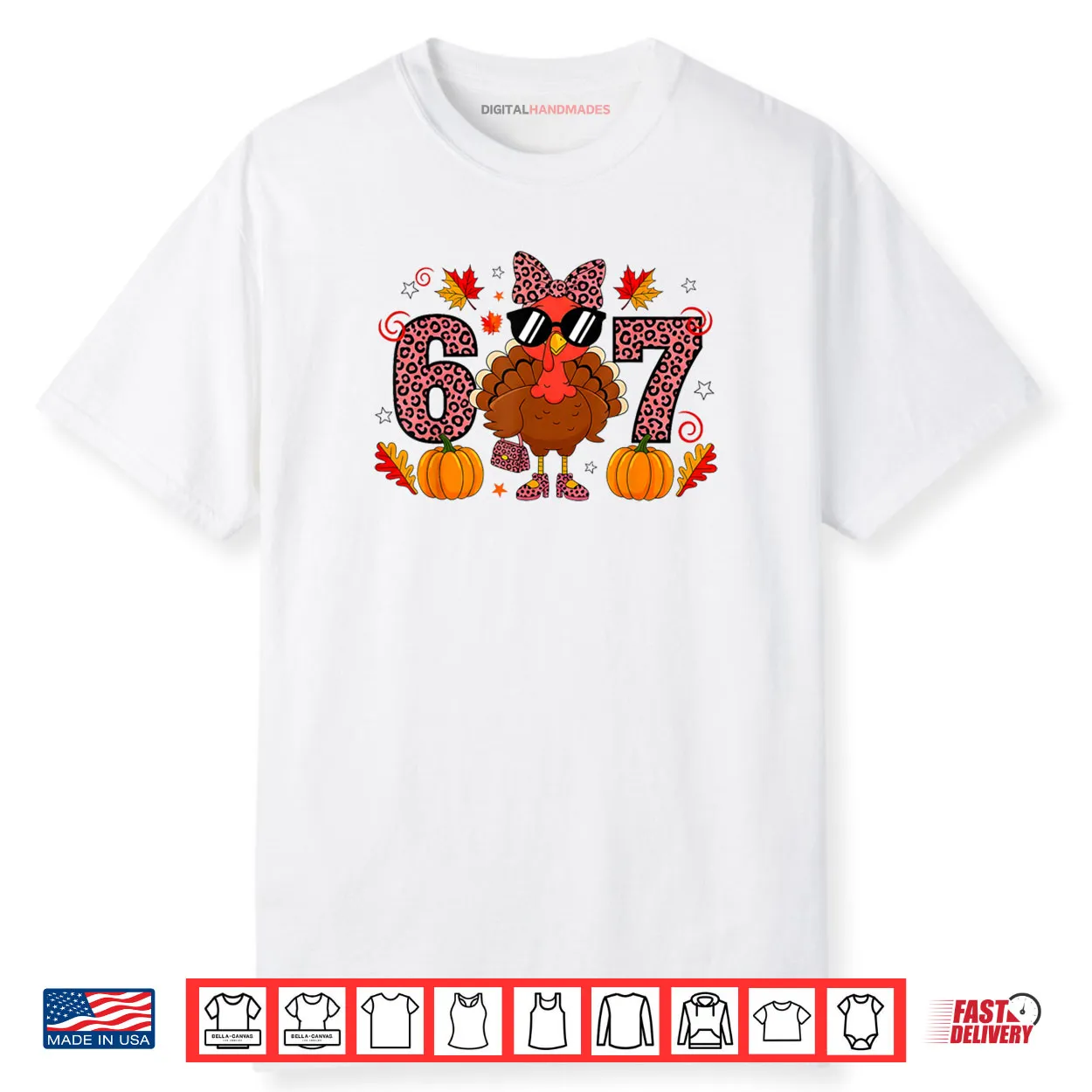 Six Seven 6 7 Meme 67 Turkey Thanksgiving Shirt Six Seven 6 7 Meme 67 Turkey Thanksgiving Shirt
