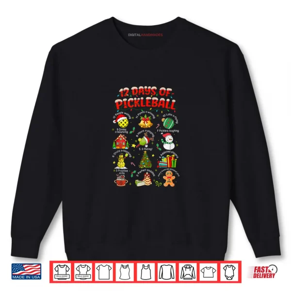 Sweatshirt 12 Days of Pickleball Player Christmas Xmas Vibes Holiday Shirt