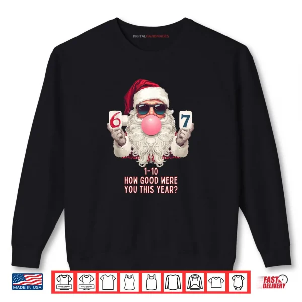 Sweatshirt 6 7 Funny Christmas Meme Six or Seven Bubblegum Santa Claus Shirt