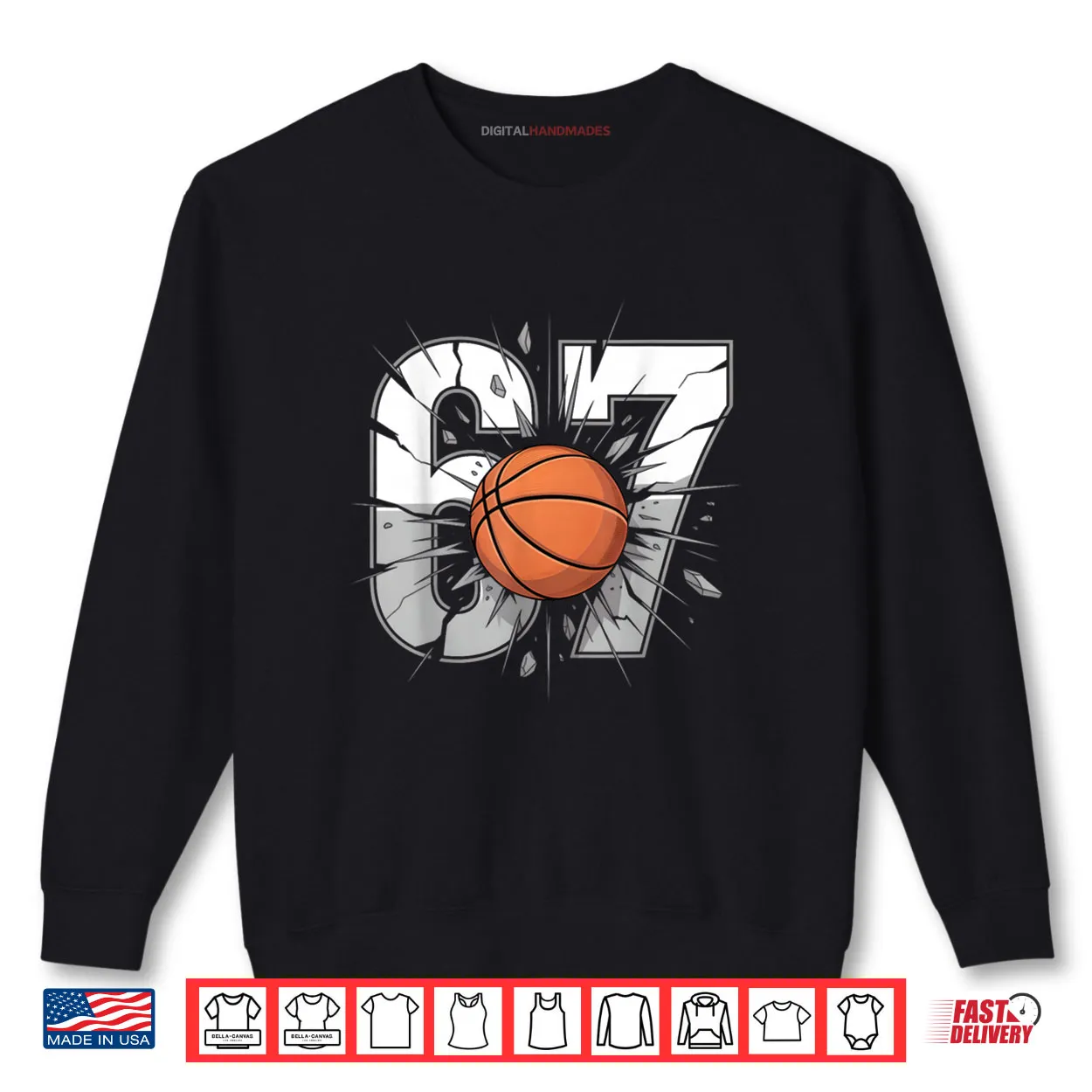 67 Basketball Six Seven 6 7 Meme 67 Shirt 67 Basketball Six Seven 6 7 Meme 67 Shirt