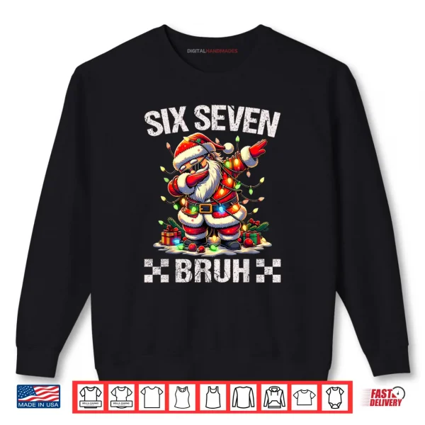 Sweatshirt 67 Six Seven Burh Funny Christmas 6 7 Meme Shirt