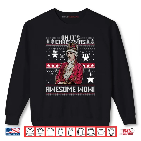 Sweatshirt Alexander Hamilton Oh Its Christmas Awesome Wow Shirt