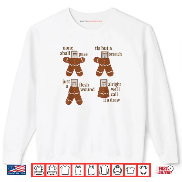Sweatshirt Alright Well Call It A Draw Gingerbread Shirt