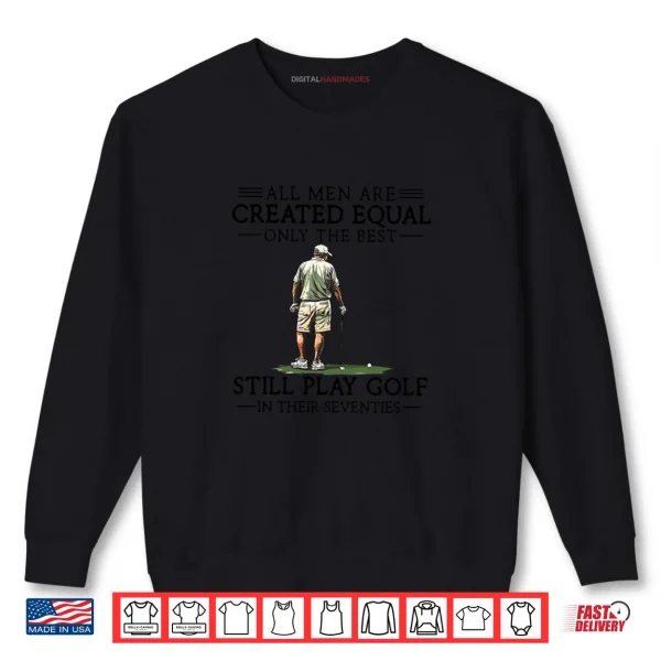 Sweatshirt Best Men Play Golf Seventies Funny Golfer Golfing Shirt