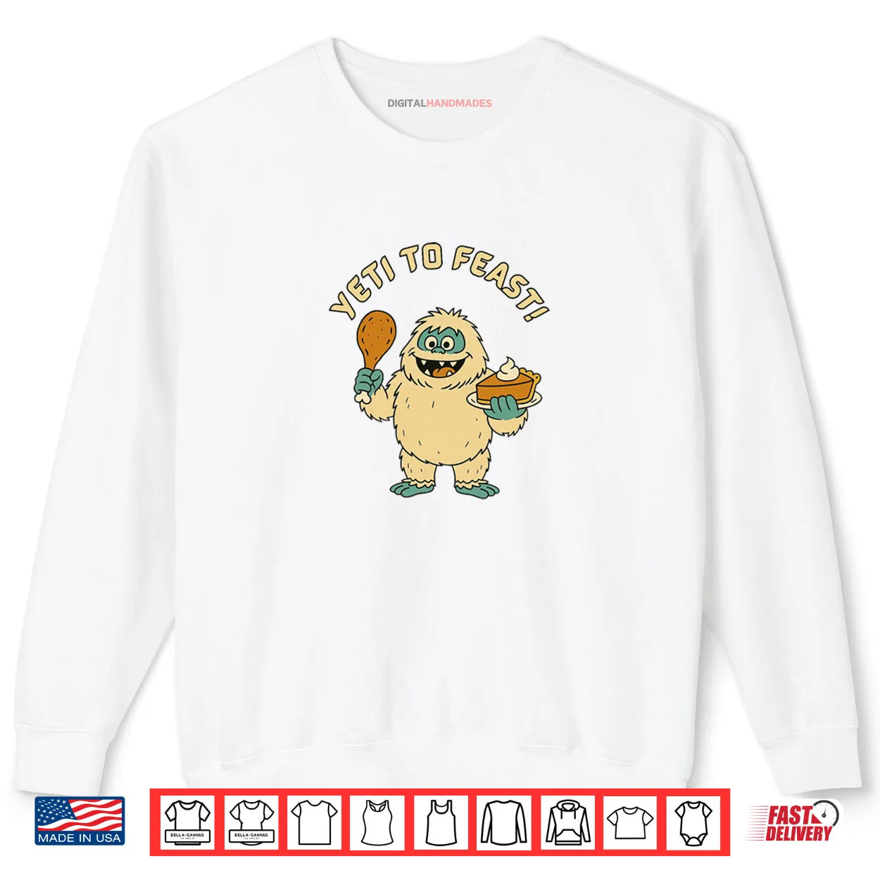 Bigfoot Turkey and Pumpkin Pie Feast Thanksgiving Shirt Bigfoot Turkey and Pumpkin Pie Feast Thanksgiving Shirt