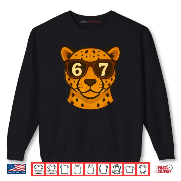 Sweatshirt Cheetah Wearing Sunglasses 67 Six Seven Meme Shirt