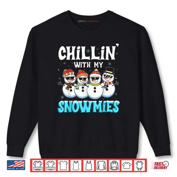 Sweatshirt Chillin with My Snowmie Women Christmas Snowman Teacher Snow Shirt