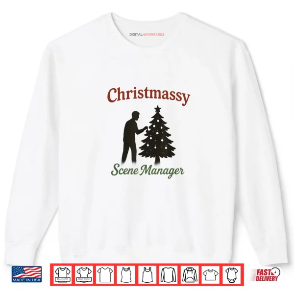 Christmassy Scene Manager Shirt 1 Sweatshirt Christmassy Scene Manager Shirt