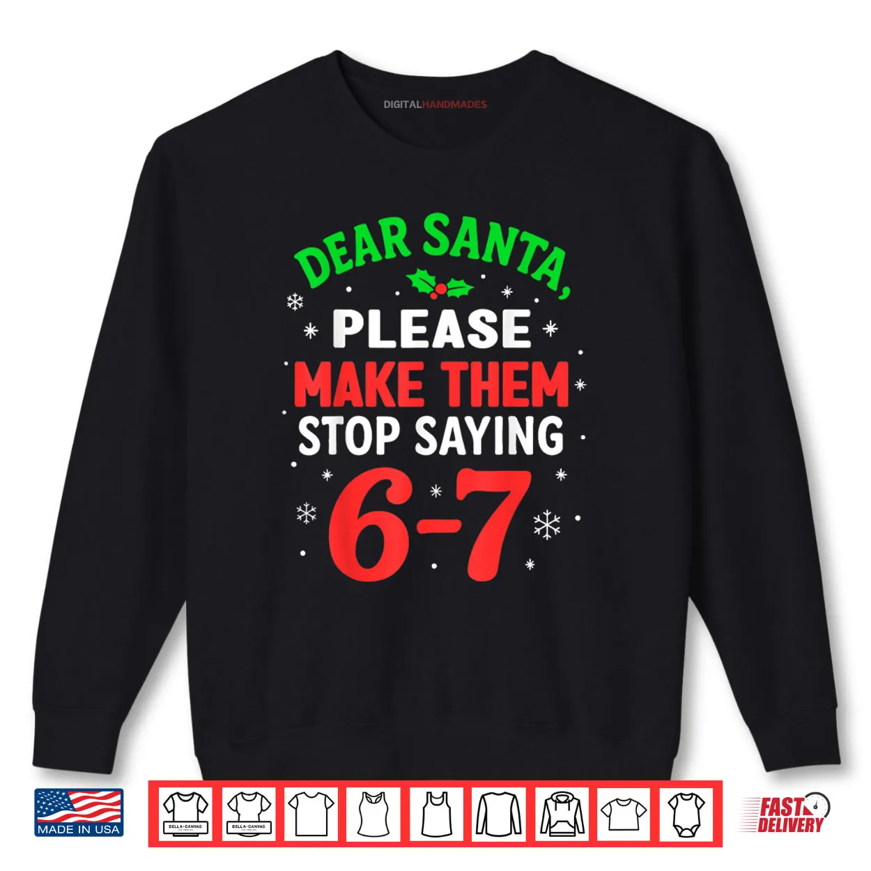 Dear Santa Please Make Themm Stop Saying 67 Christmas Shirt Dear Santa Please Make Themm Stop Saying 67 Christmas Shirt