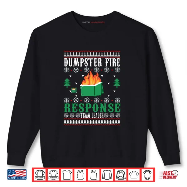 Sweatshirt Dumpster Fire Response Team Leader Christmas Shirt