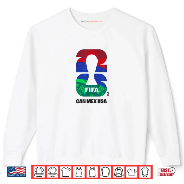 FIFA World CUP26 Host Country Trophy Logo Shirt 1 Sweatshirt FIFA World CUP26 Host Country Trophy Logo Shirt