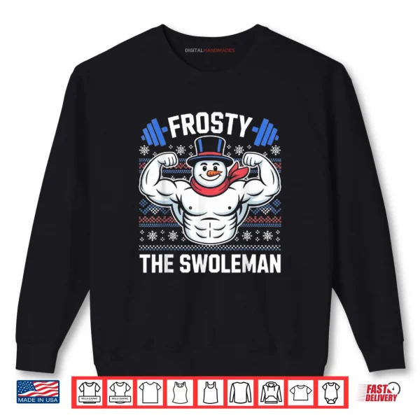 Sweatshirt Frosty The Swoleman Funny Ugly Christmas Sweater Gym Workout Shirt