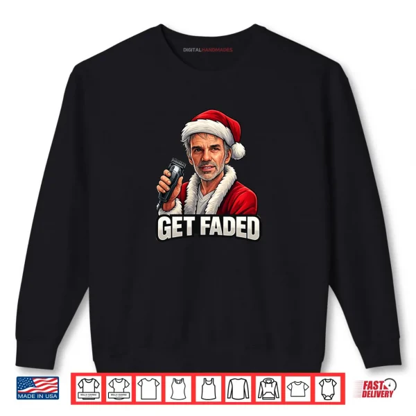 Sweatshirt Get Faded Barber Christmas Holiday Shirt