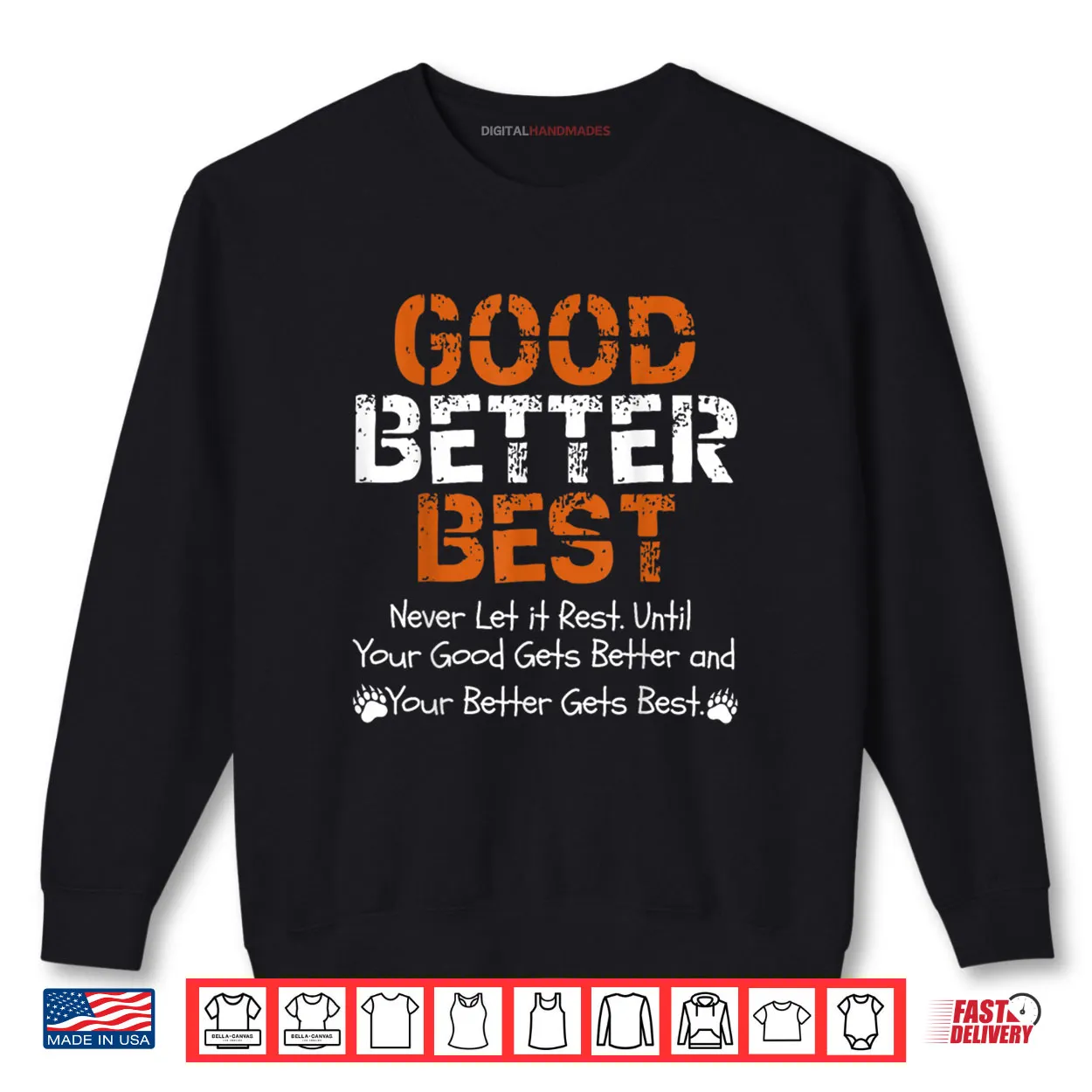 Good Better Best Never let it Rest Quote for Men Women Gym Shirt Good Better Best Never let it Rest Quote for Men Women Gym Shirt