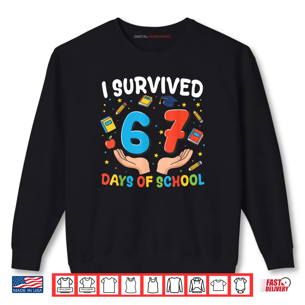 I Survived 67 Days of School Funny 67th Day Shirt I Survived 67 Days of School Funny 67th Day Shirt