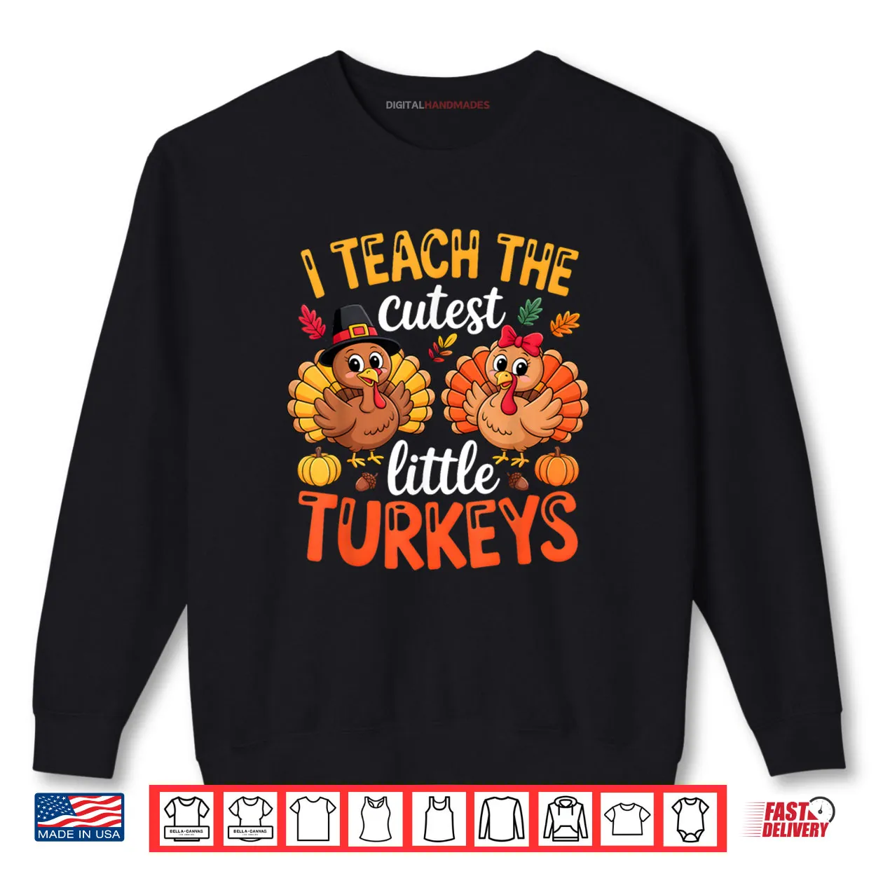 I Teach The Cutest Little Turkeys Teacher Thanksgiving Shirt I Teach The Cutest Little Turkeys Teacher Thanksgiving Shirt