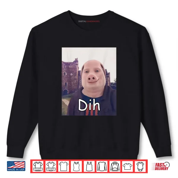 Sweatshirt John Pork Meme Dih Memes Internet Memes Brainrot Memes Shirt