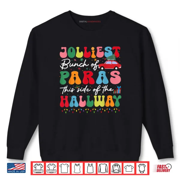 Sweatshirt Jolliest Bunch of Paras This Side of The Hallway Xmas Group Shirt 1