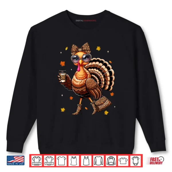 Leopard Turkey Drinking Coffee Thanksgiving Turkey Day Shirt 1 Sweatshirt Leopard Turkey Drinking Coffee Thanksgiving Turkey Day Shirt