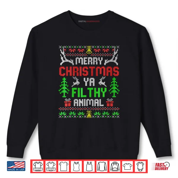 Merry Christmas Animal Filthy Ya Xmas Family Pajama Shirt 1 Sweatshirt Merry Christmas Animal Filthy Ya Xmas Family Pajama Shirt