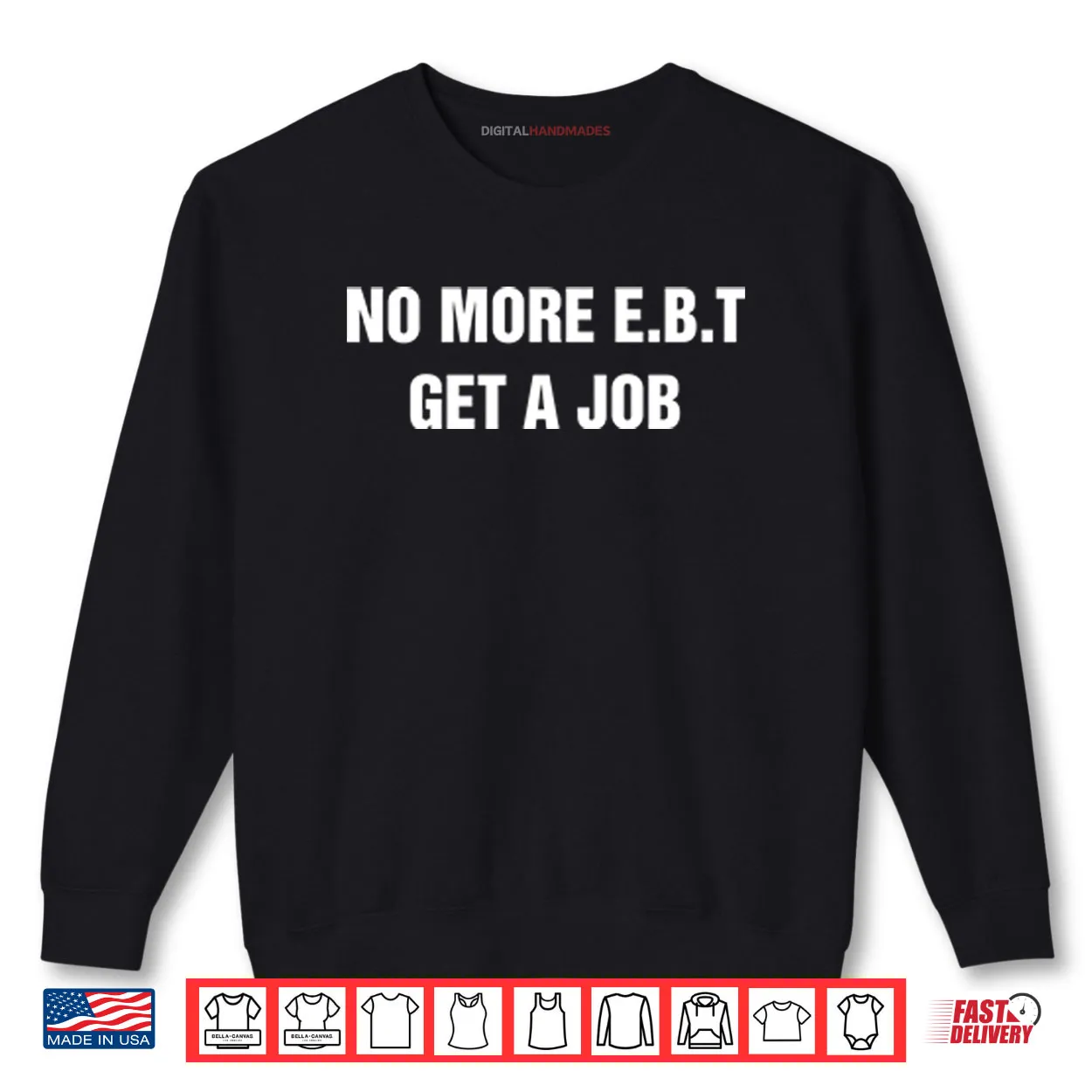 No More E.B.T Get A Job Shirt No More E.B.T Get A Job Shirt