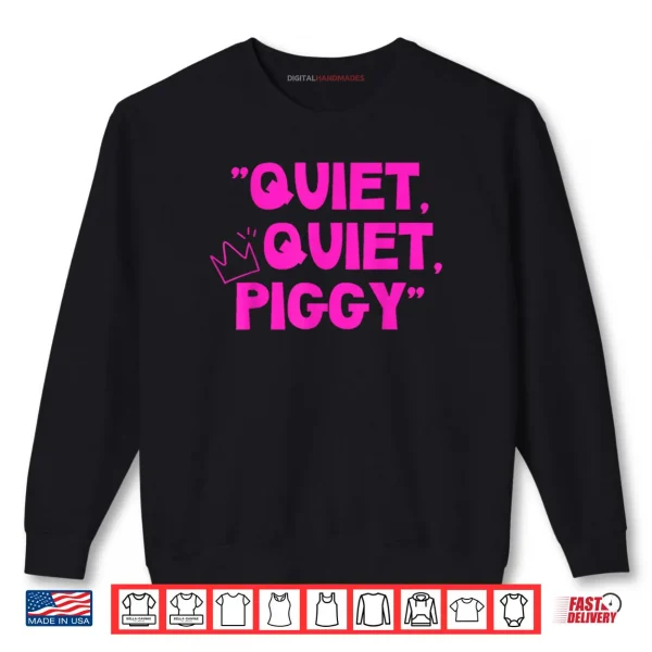 Sweatshirt Quiet Quiet Piggy Shirt 2