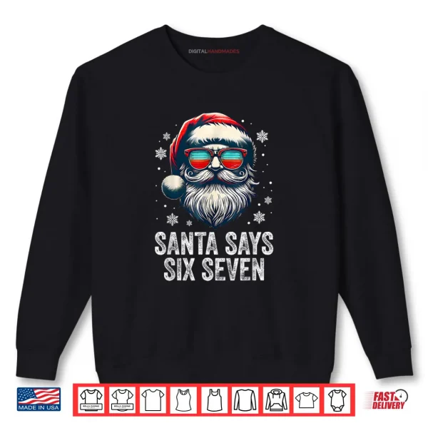 Sweatshirt Santa 67 Meme Funny Six Seven Christmas Xmas Pajama Shirt