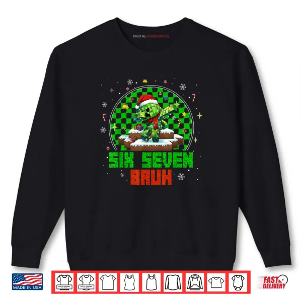 Sweatshirt Six Seven 67 Bruh Meme 6 7 Santa Christmas Pajamas Shirt