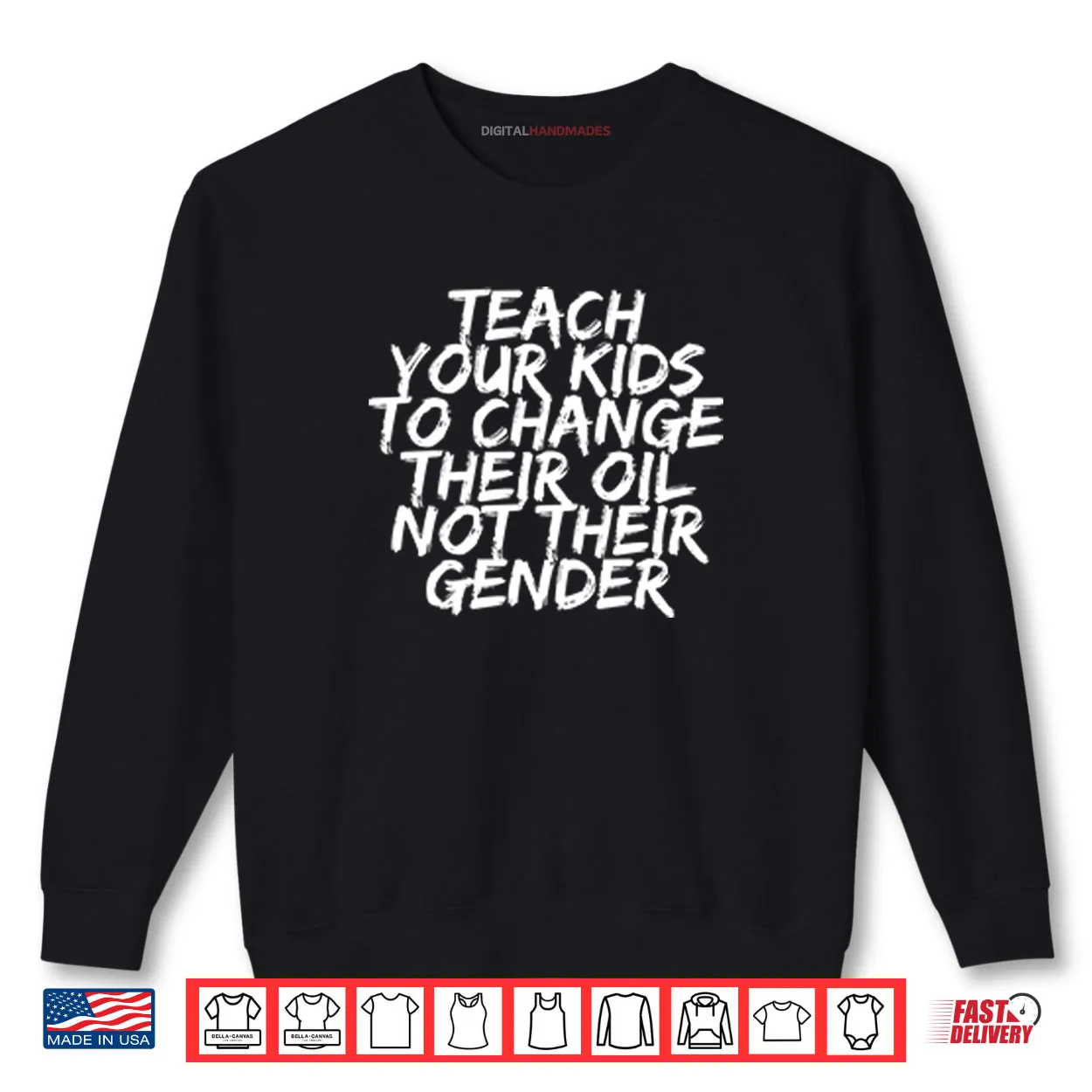 Teach Your Kids To Change Their Oil Not Their Gender Shirt Teach Your Kids To Change Their Oil Not Their Gender Shirt