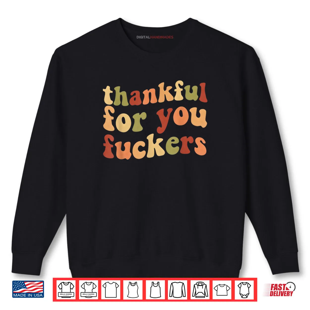 Thankful for You Fuckers Thanksgiving Friendsgiving Shirt Thankful for You Fuckers Thanksgiving Friendsgiving Shirt