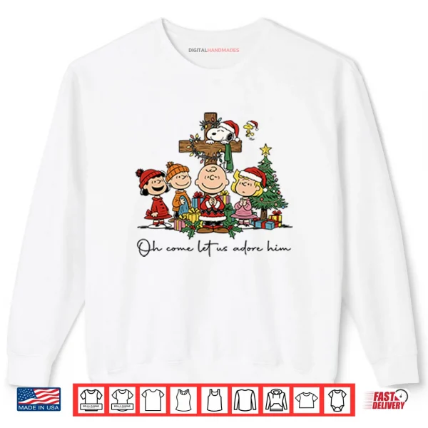 Sweatshirt The Peanuts Christmas Christian Oh Come Let Us Adore Him Shirt