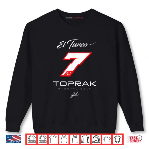 Sweatshirt Toprak Razgatlioglu El Turco Number 7 Shirt